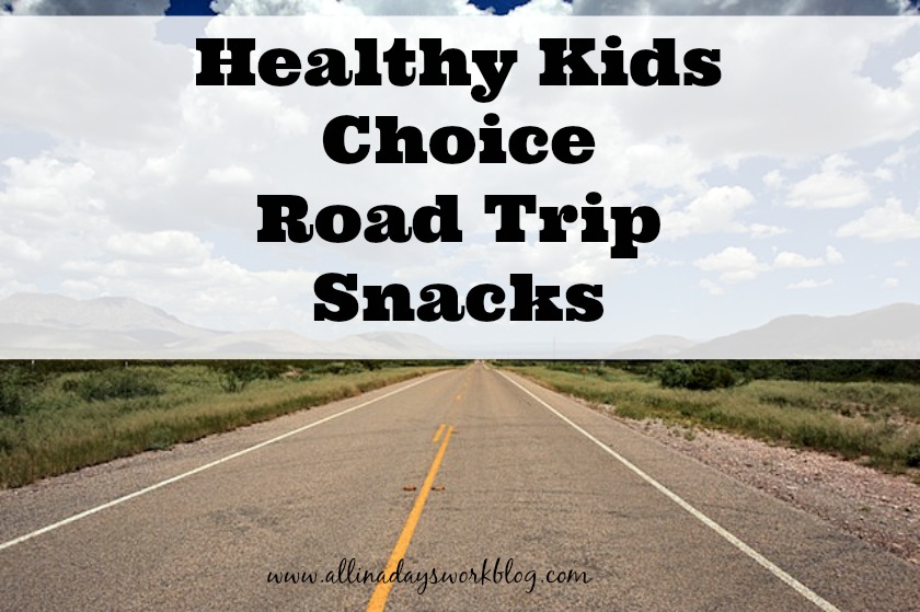 healthy-kids-choice-road-trip-snacks