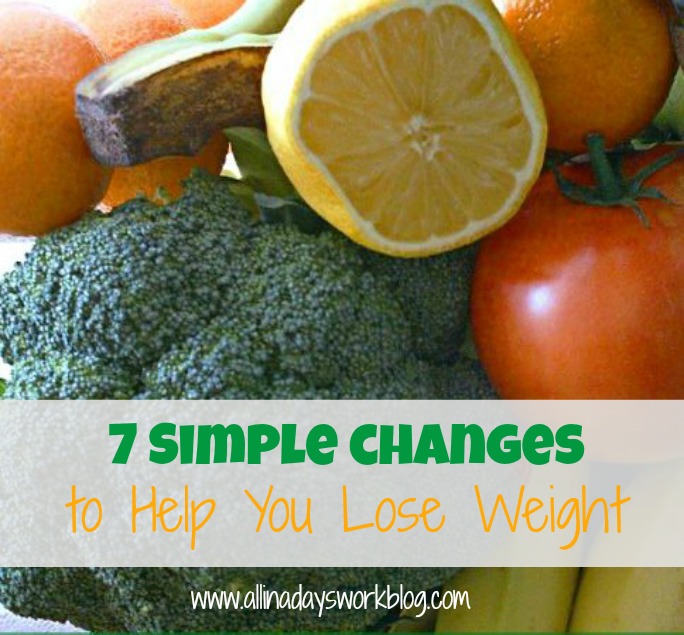 7_Simple_Changes_to_help_you_lose_weight